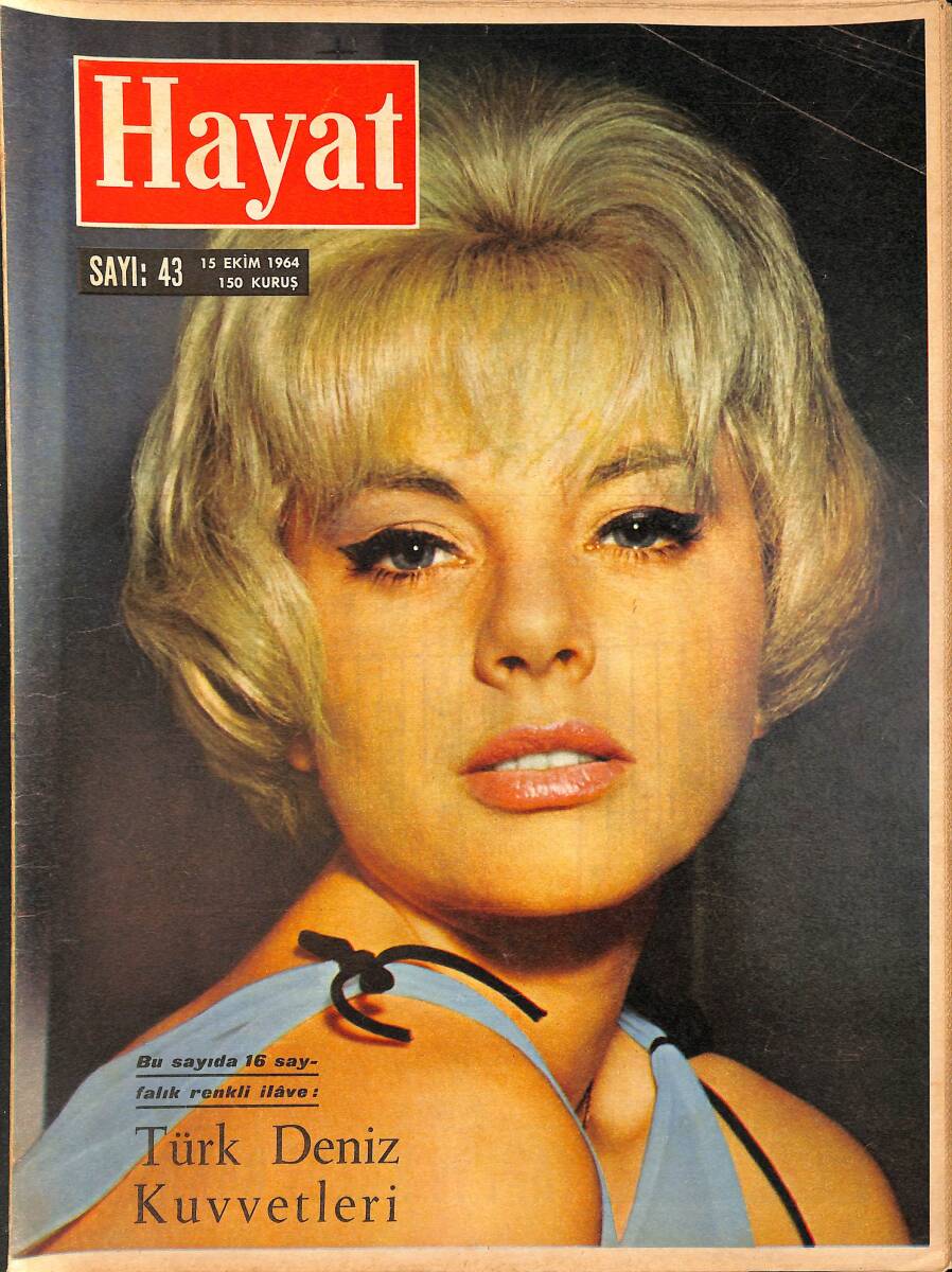 HAYAT DERGİSİ 15 Ekim 1964 Sayı: 43 - Kapak: Sophia Hardy - New York'ta Paris Havası Esiyor - Beyaz Saray'ın Yeni Sahibesi Kim Olacak NDR88954 - 1