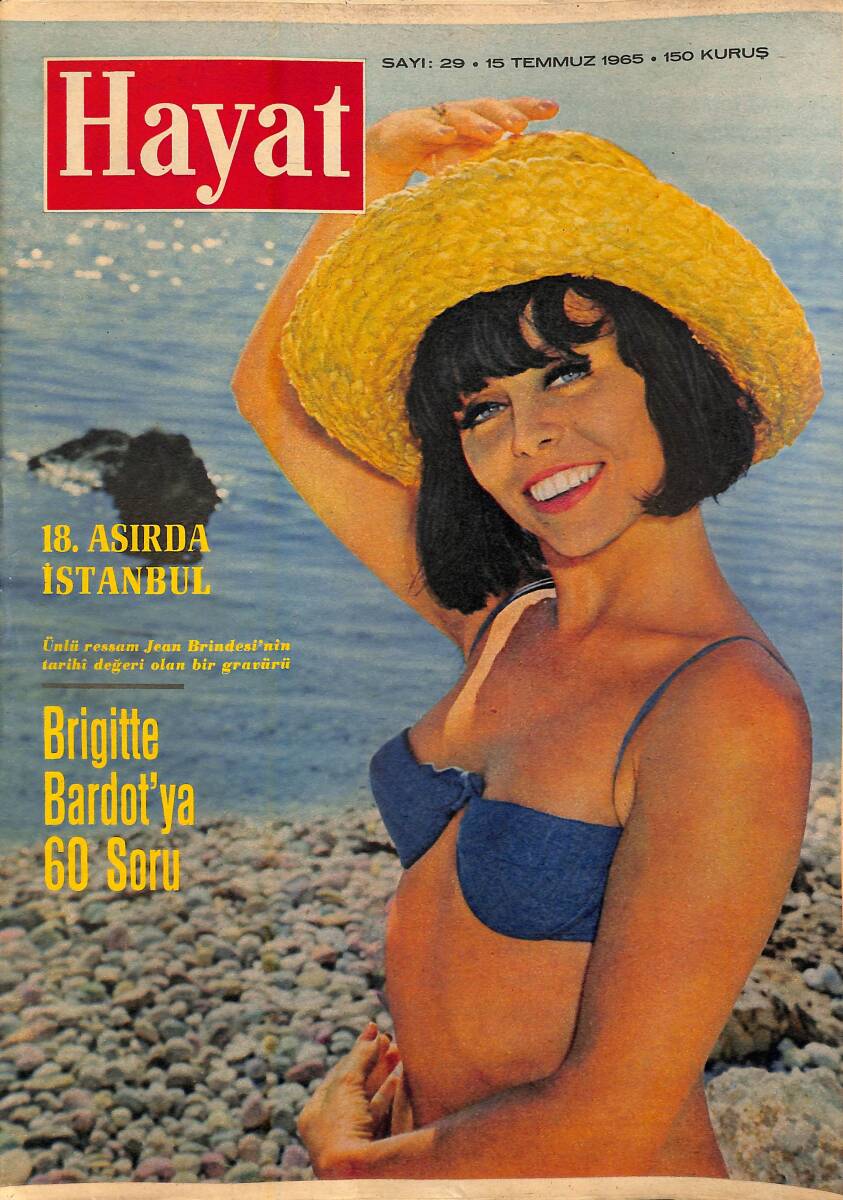 HAYAT DERGİSİ 15 Temmuz 1965 Sayı:29 - Kapak: Marie France - Kaybolmuş İstanbul'dan Hatıralar - Brigitte Bardot'ya 60 Soru NDR88665 - 1