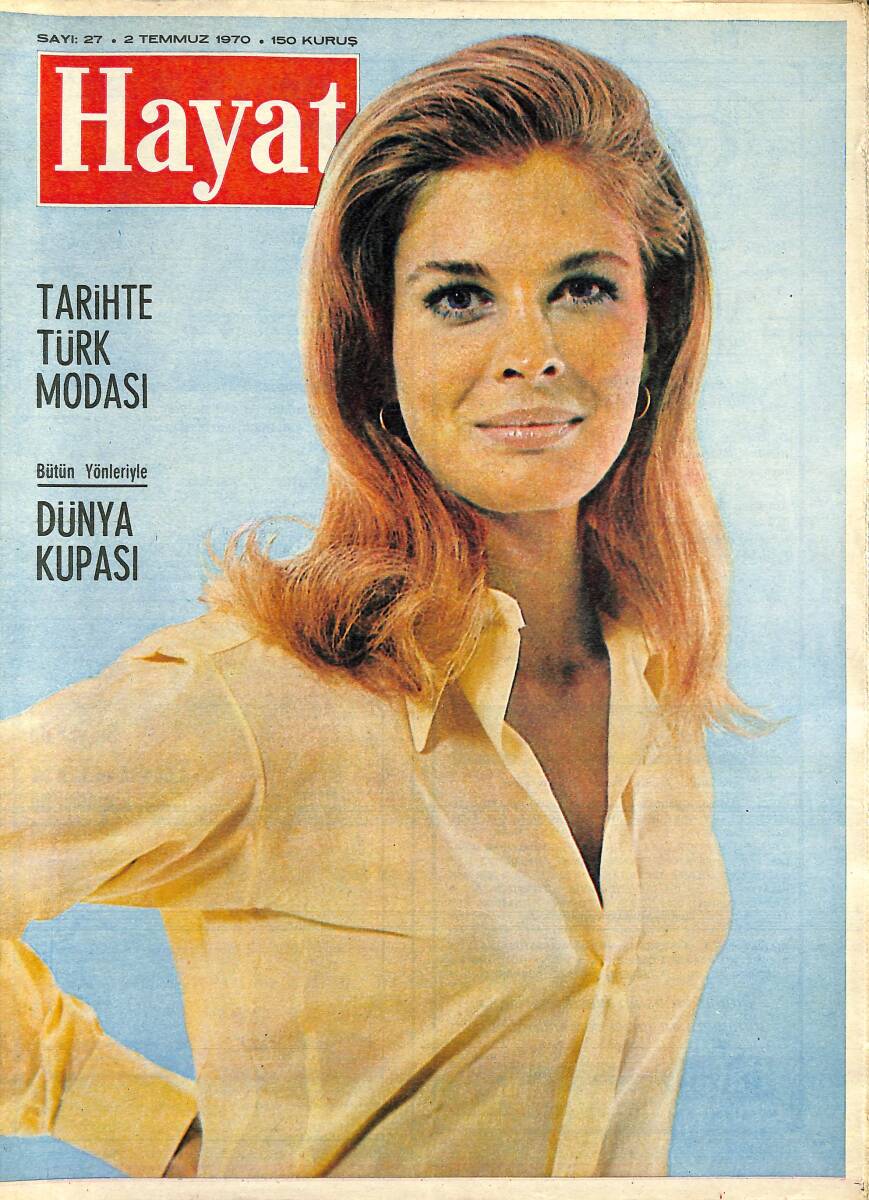 HAYAT DERGİSİ 2 Temmuz 1970 Sayı: 27 Kapak: Candice Bergen - Kazalar Cüneyt Arkın'ın Yakasını Bırakmıyor - Tarih Boyunca Türk Modası NDR88567 - 1