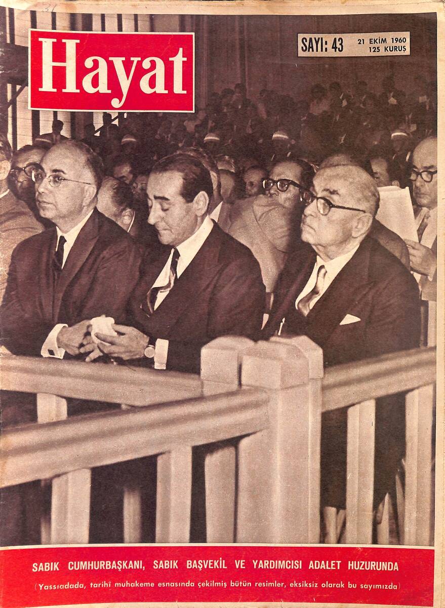 HAYAT DERGİSİ 21 Ekim 1960 Sayı: 43 - Kapak: Adnan Menderes - Adalet Tarihimizin En Büyük Davası Başladı - Menderes Yüksek Adalet Divanı Karşısında NDR88882 - 1