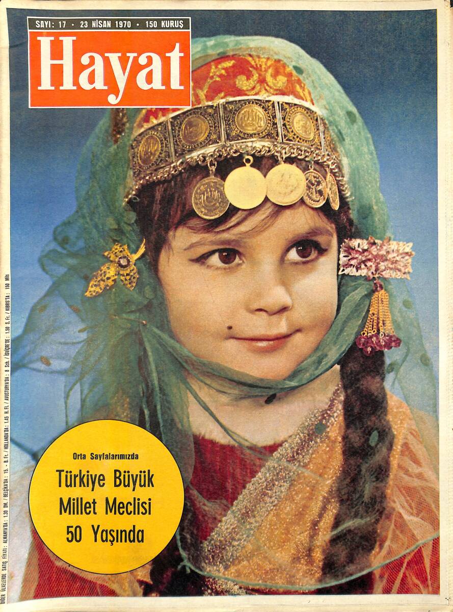 HAYAT DERGİSİ 23 Nisan 1970 Sayı:17 - Kapak: 23 Nisan Kutlu Olsun - 20. Yüzyılda Bin Bir Gece Düğünü - Dormen Sahnesinde Hayat Gecesi... NDR88621 - 1