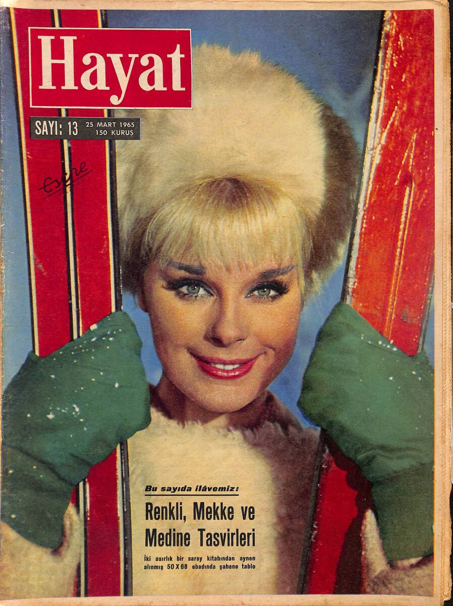 HAYAT DERGİSİ 25 Mart 1965 Sayı: 13 - Kapak: Elke Sommer - Hollywood'un Yeni Kozları - Faruk'un Mirası Kime Kalacak NDR89258 - 1