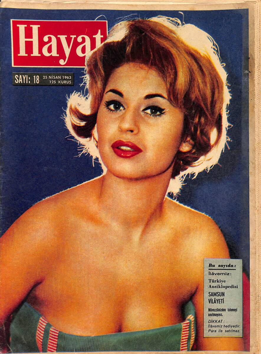 HAYAT Dergisi 25 Nisan 1963 Sayı: 18 - Kapak: Gabriella Fiorella - Liz Taylor Bir Rövüyü Dava Ediyor - Lawrence Filmi 6 Oscar Aldı NDR89195 - 1