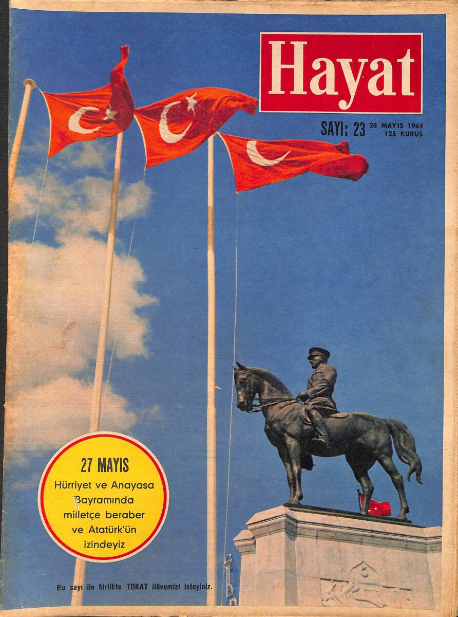 HAYAT Dergisi 28 Mayıs 1964 Sayı: 23 - Kapak: Atatürk Anıtı - Bütün İtalya Fatih Sultan Mehmed'i Roma İmparatoru Olarak Selamlamaya Hazırlanıyordu NDR88992 - 1