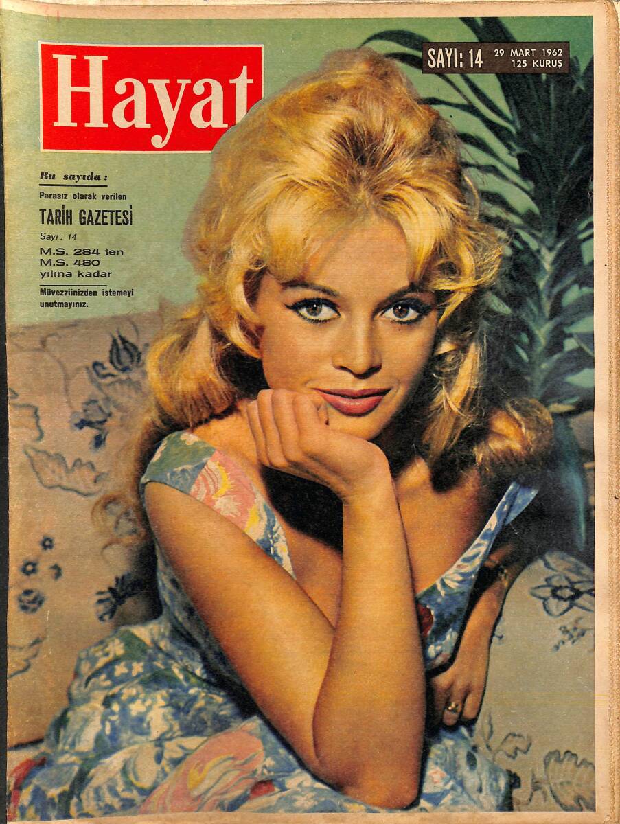 HAYAT DERGİSİ 29 Mart 1962 Sayı: 14 - Kapak: Brigitte Bardot - Margaret Saraydan Ayrılıyor Mu? - Henry Ford NDR88910 - 1