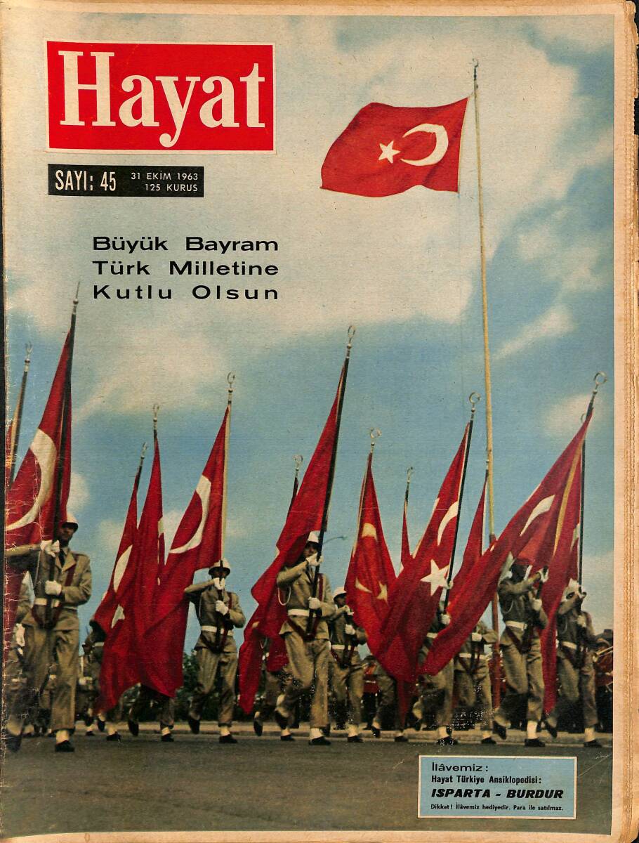 HAYAT DERGİSİ 31 Ekim 1963 Sayı: 45 - Kapak: Şanlı Ordumuz - Atatürk'ün Aramızdaki Son Günleri NDR89214 - 1