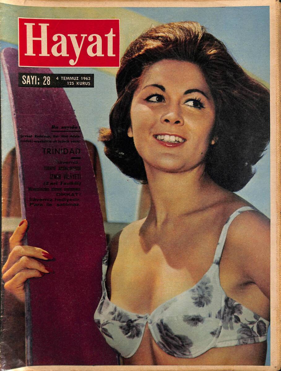 HAYAT DERGİSİ 4 Temmuz 1963 Sayı: 28 - Kapak: Janine Ettebarat - Sarışın Liz, Burton'u Büsbütün Büyüledi - Eski Papanın İstanbul'da Okuduğu Türkçe Dua NDR88915 - 1