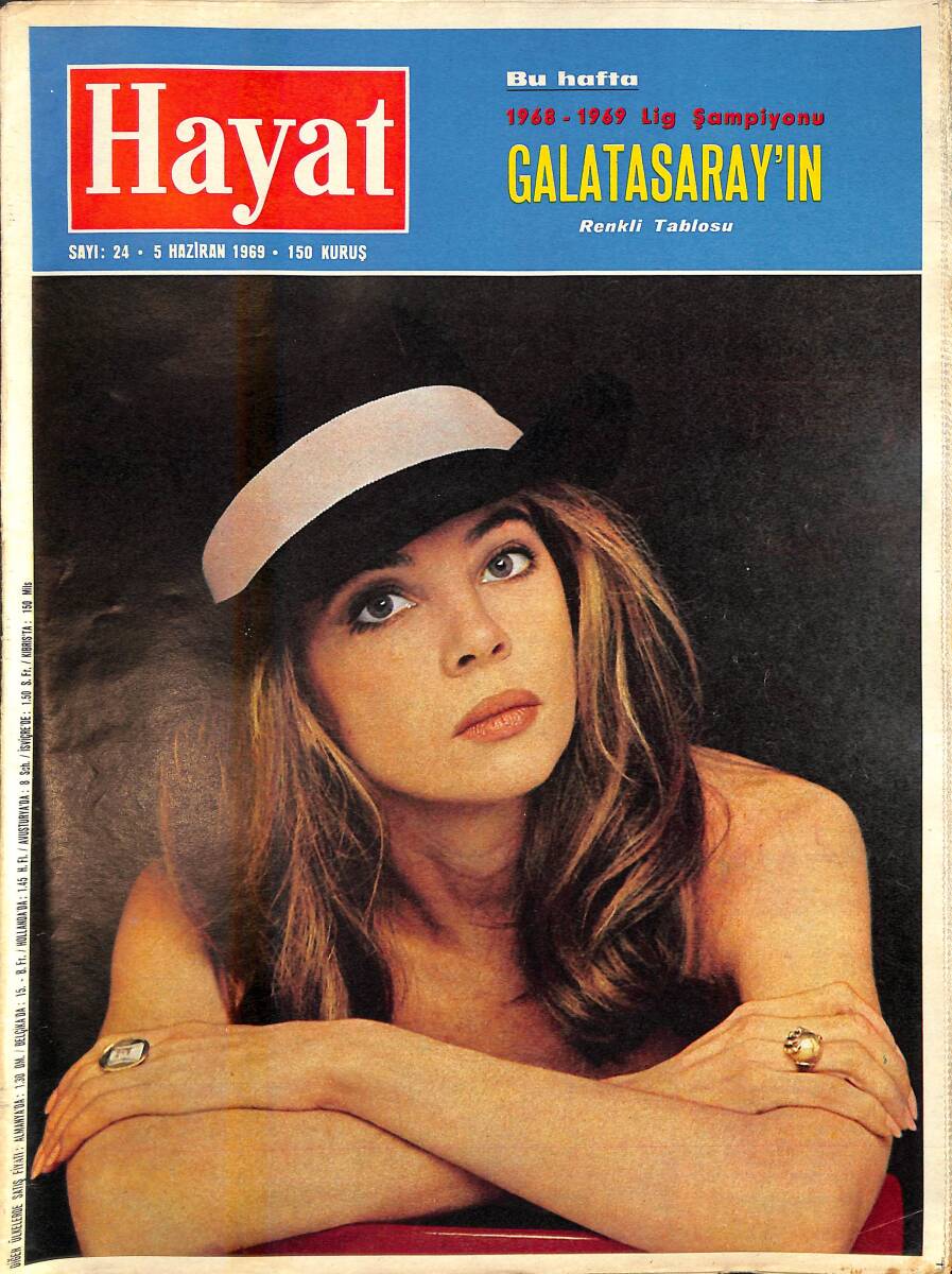 HAYAT DERGİSİ 5 Haziran 1969 Sayı: 24 Kapak: Leslie Caron - Sarı- Kırmızılılar, Aslan Ağzındaki Şampiyonluğu Kaptı - Leslie Caron'un Yeniden Doğuşu NDR88513 - 1