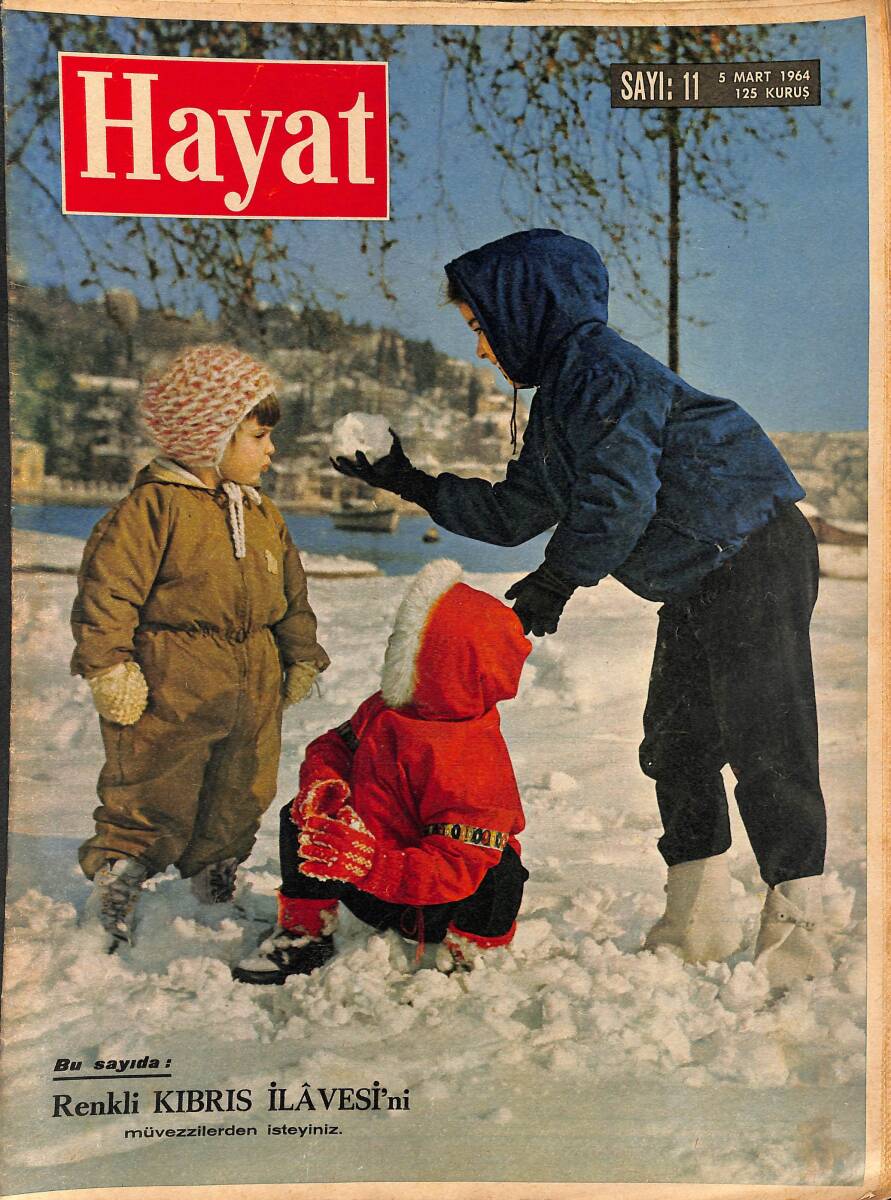 HAYAT DERGİSİ 5 Mart 1964 Sayı: 11 - Kapak: Karda Çocuklar - Kıbrıslı Türklerin Örf Ve Adetleri NDR89209 - 1