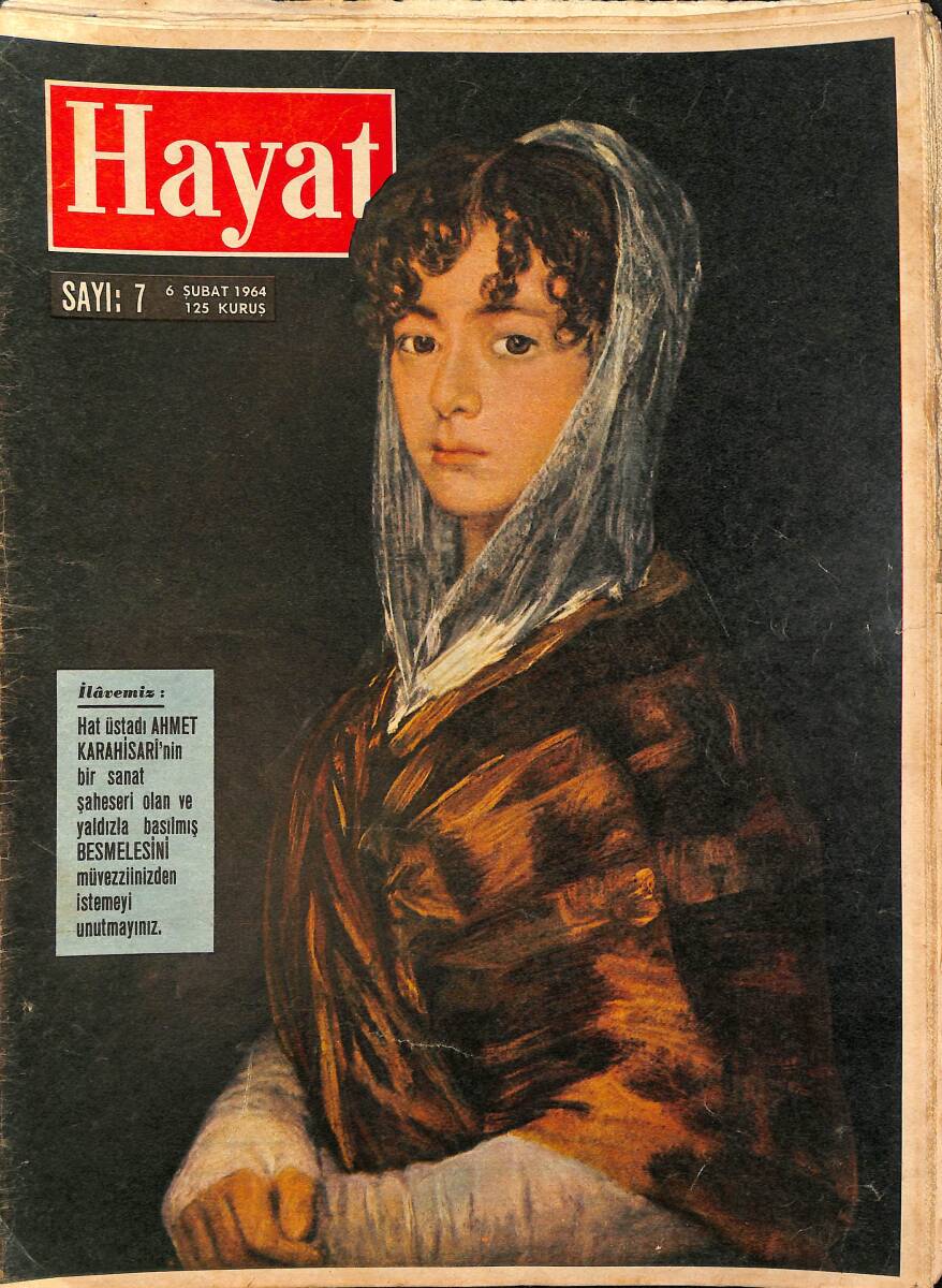 HAYAT Dergisi 6 Şubat 1964 Sayı: 7 - Kapak: Senora Sabasa Garcia - İstanbul'un Büyük Eğlence Yerlerinde Kadınlar Matinesi - İlham Gençer Evlendi NDR89000 - 1