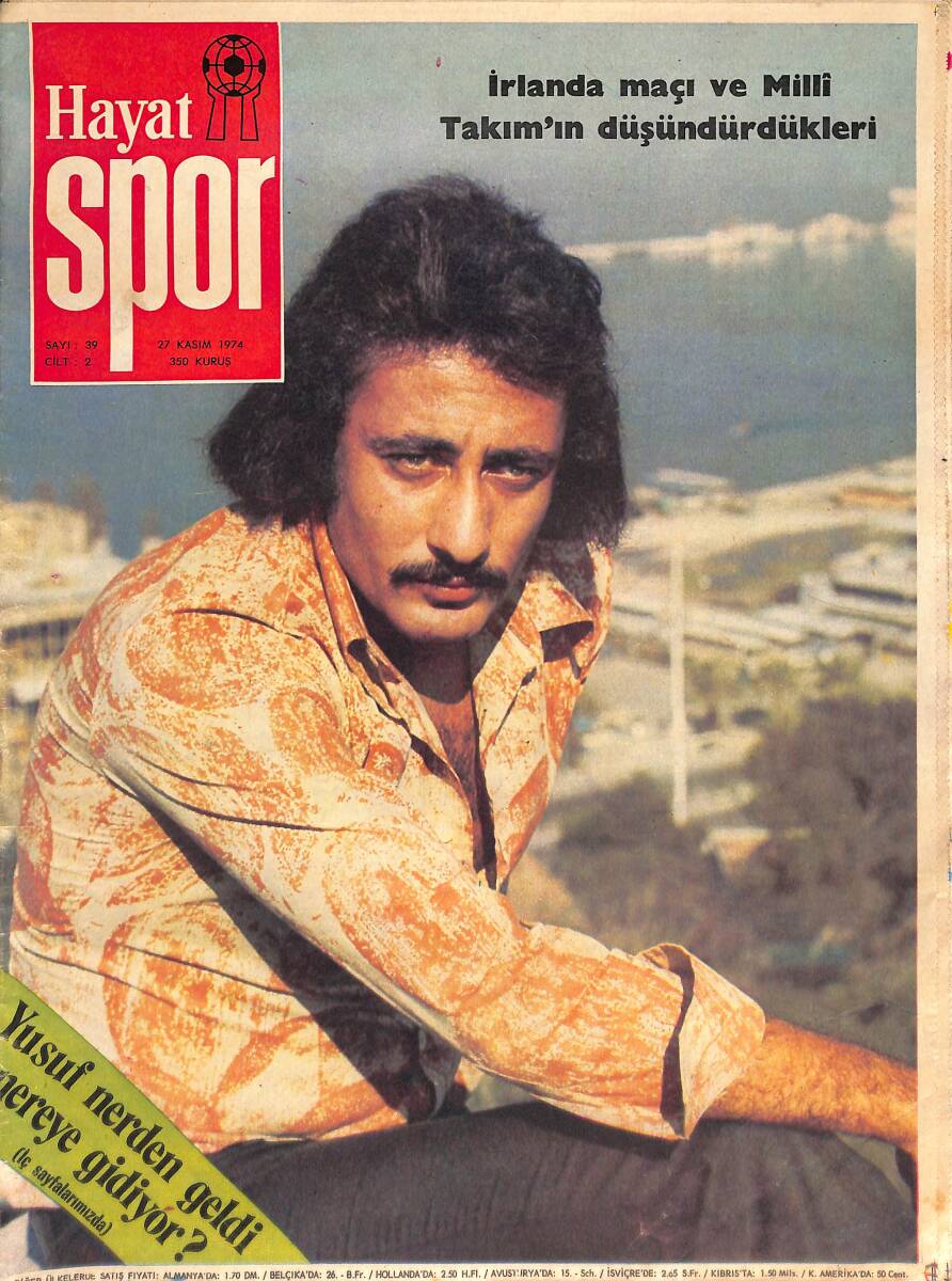 Hayat Spor Dergisi 27 Kasım 1974 Sayı : 39 - İrlanda Maçı Ve Milli Takım'ın Düşündürdükleri - İzmirspor-Karşıyaka Oyuncu Kadrosu Poster NDR88169 - 1