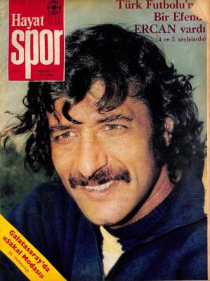 HAYAT SPOR DERGİSİ SAYI 23 - 7 AĞUSTOS 1974 - GALATASARAYDA SAKAL MODASI, İSMAİL ARCA (ESKİŞEHİRSPOR), ALAETTİN YOLACAN (BOLUSPOR) POSTER KRT17729 - 1