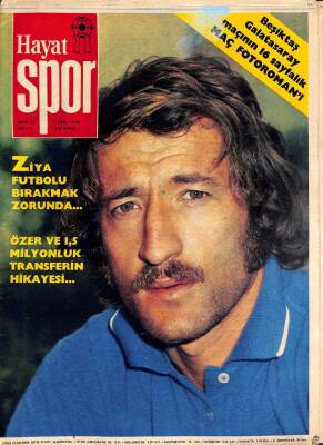 HAYAT SPOR DERGİSİ SAYI31 - 2 EKİM 1974 - ZİYA FUTBOLU BIRKAMAK ZORUNDA, ESKİSEHİRSPOR BÜYÜK BOY POSTER, BEŞİKTAŞ - GALATASARAY MAÇI MAÇ FOTOROMANI KRT17714 - 1