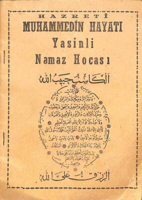 Hazreti Muhammedin Hayatı Yasinli Namaz Hocası KTP1581 - 1