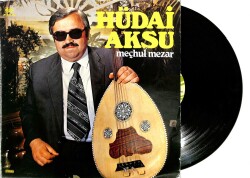 Hüdai Aksu - Meçhul Mezar (Dönem Baskı) LP Plak (108.5) PLK22061 - 1