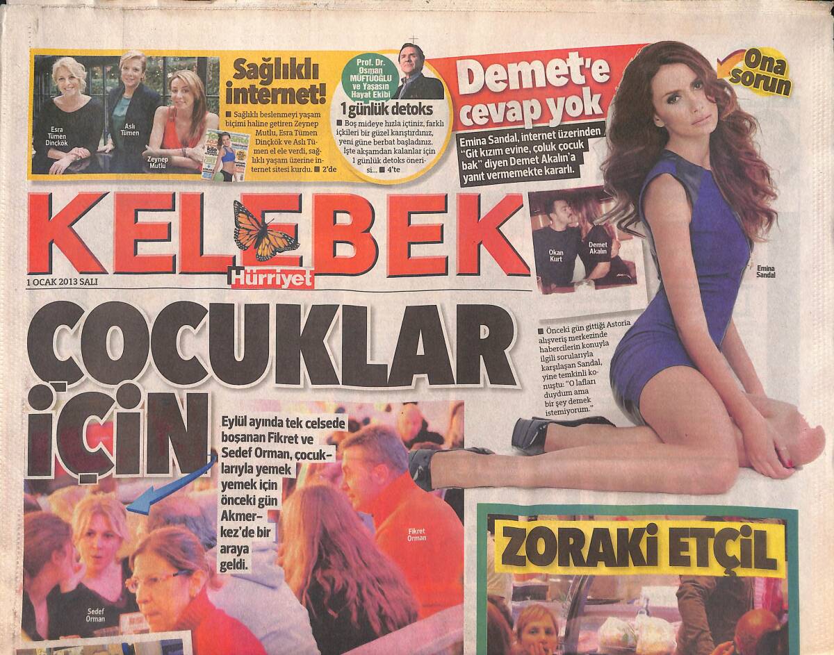 Hürriyet Gazetesi Kelebek Eki 1 Ocak 2013 - Emina Sandal Demet'e Cevap Yok - Öyle Bir Geçer Zaman Ki Cemile'nin Yeni Aşkı GZ135825 - 1