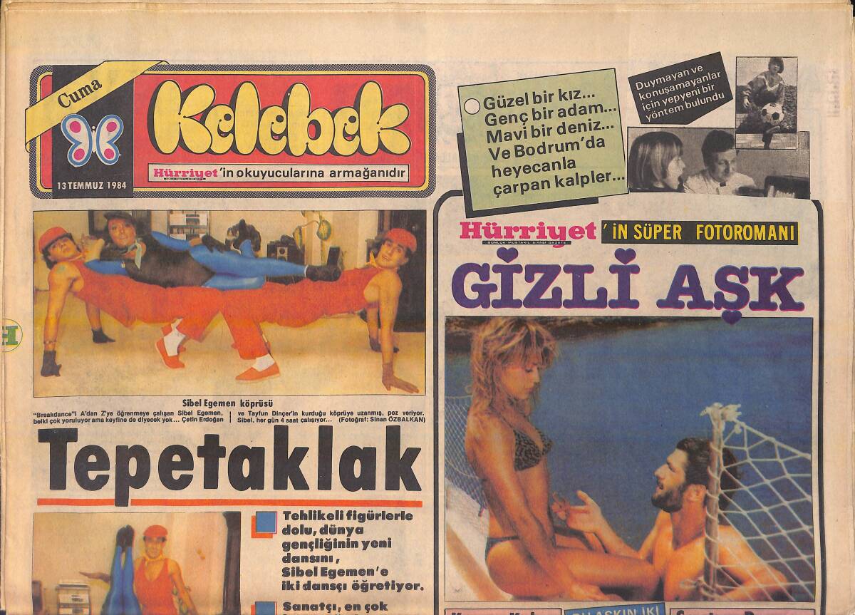 Hürriyet Gazetesi Kelebek Eki 13 Temmuz 1984 - Sibel Egemen Köprüsü - Özal Şimdi Pipolarda GZ156162 - 1