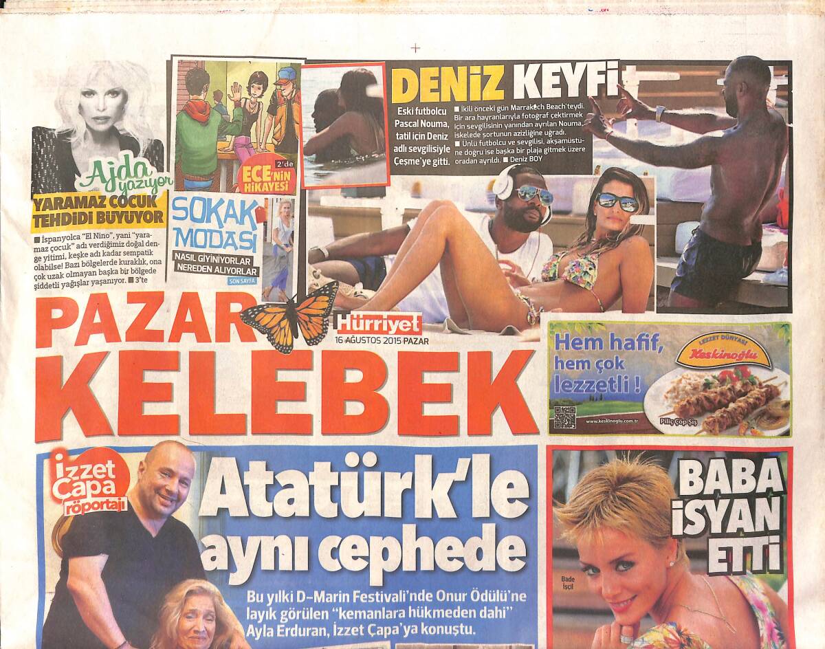 Hürriyet Gazetesi Kelebek Eki 16 Ağustos 2015 - Etekli Quaresma Ve Göbeksiz Fatih Ürek - Ayla Erduran: Babam Atatürk İle Aynı Cephede Savaşmış GZ154824 - 1