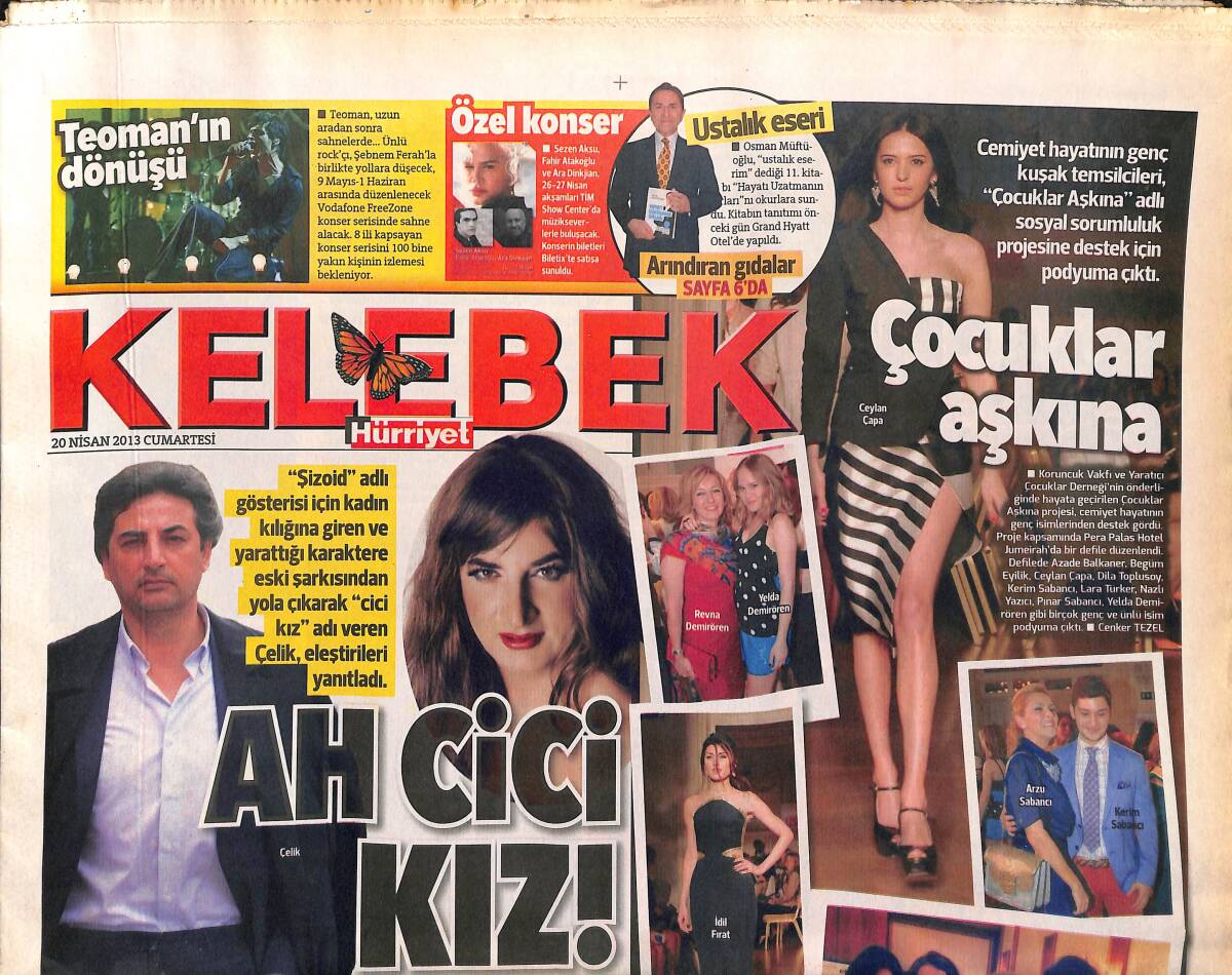 Hürriyet Gazetesi Kelebek Eki 20 Nisan 2013 - Teoman'ın Dönüşü - Cübbeli'nin Markacı Oğlu GZ153882 - 1