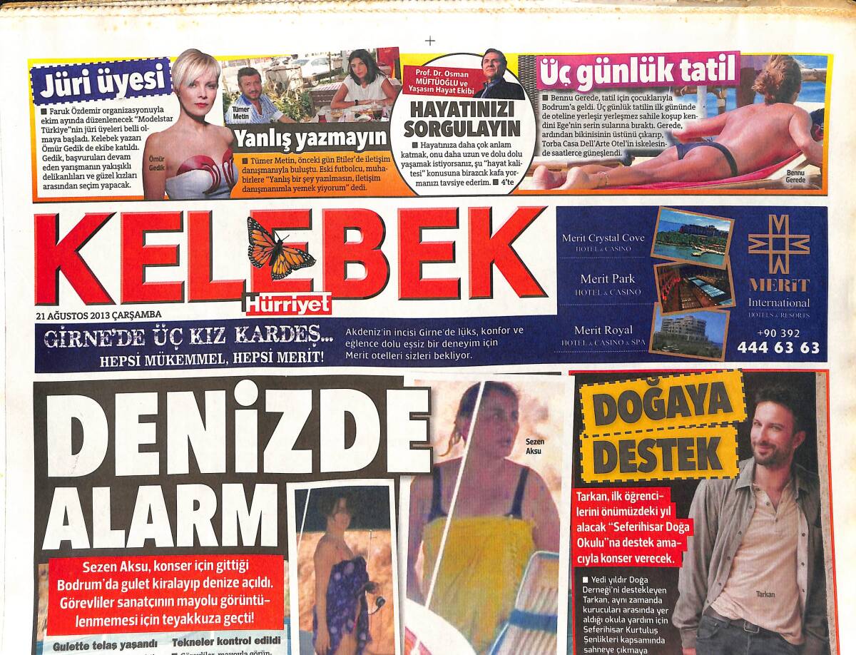 Hürriyet Gazetesi Kelebek Eki 21 Ağustos 2013 - Sezen Aksu Bodrum'da Denize Açıldı - Tarkan'dan Doğaya Destek GZ155042 - 1