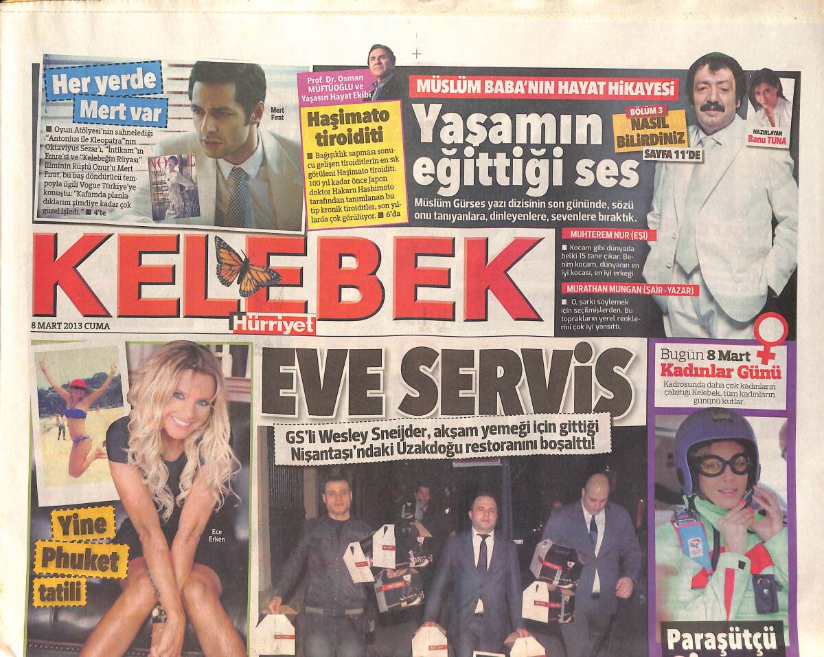 Hürriyet Gazetesi Kelebek Eki 8 Mart 2013 - Wesley Sneijder Uzakdoğu Restoranını Boşalttı - Türk Polisi Teşkilatının 168. Yıldönümü GZ155045 - 1