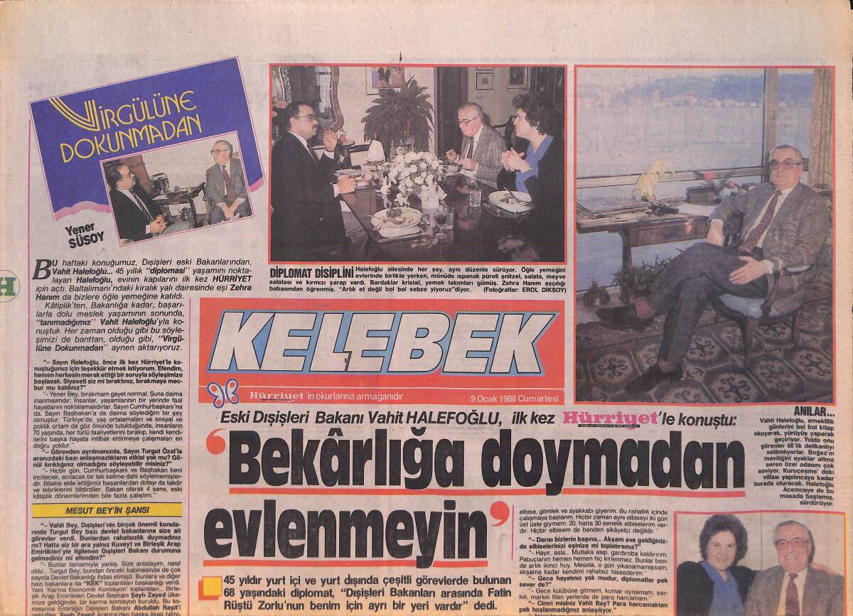 Hürriyet Gazetesi Kelebek Eki 9 Ocak 1988 - Eski Dışişleri Bakanı Vahit Halefoğlu İlk Kez Konuştu: Bekarlığa Doymadan Evlenmeyin GZ156116 - 1