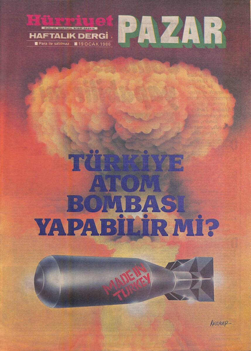 Hürriyet Gazetesi Pazar Eki 19 Ocak 1986 - Türkiye Atom Bombası Yapabilir Mi - Çıplak Ve Özgür: Ahu Tuğba, Müjde Ar, Banu Alkan GZ156095 - 1