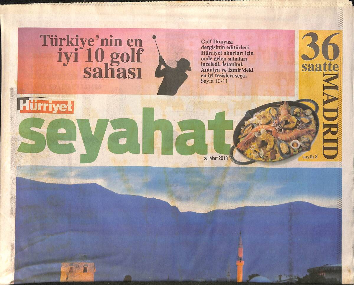 Hürriyet Gazetesi Seyahat Eki 25 Mart 2013 - Zamanı Durduran Aşk Köprüsü 