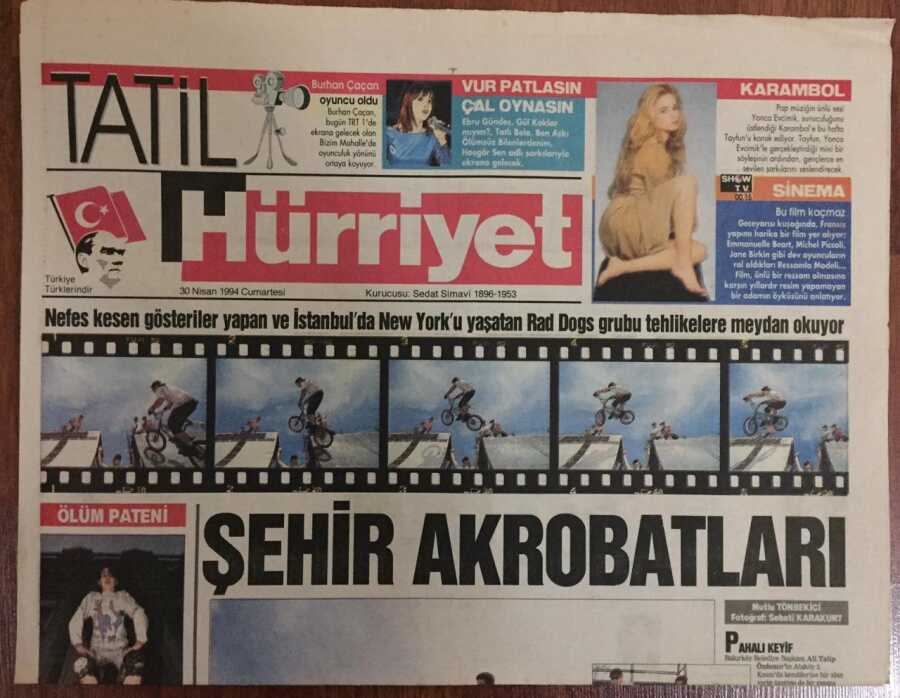 Hürriyet Gazetesi Tatil Eki 30 Nisan 1994 - Şehir Akrobatları Rad Dogs ...