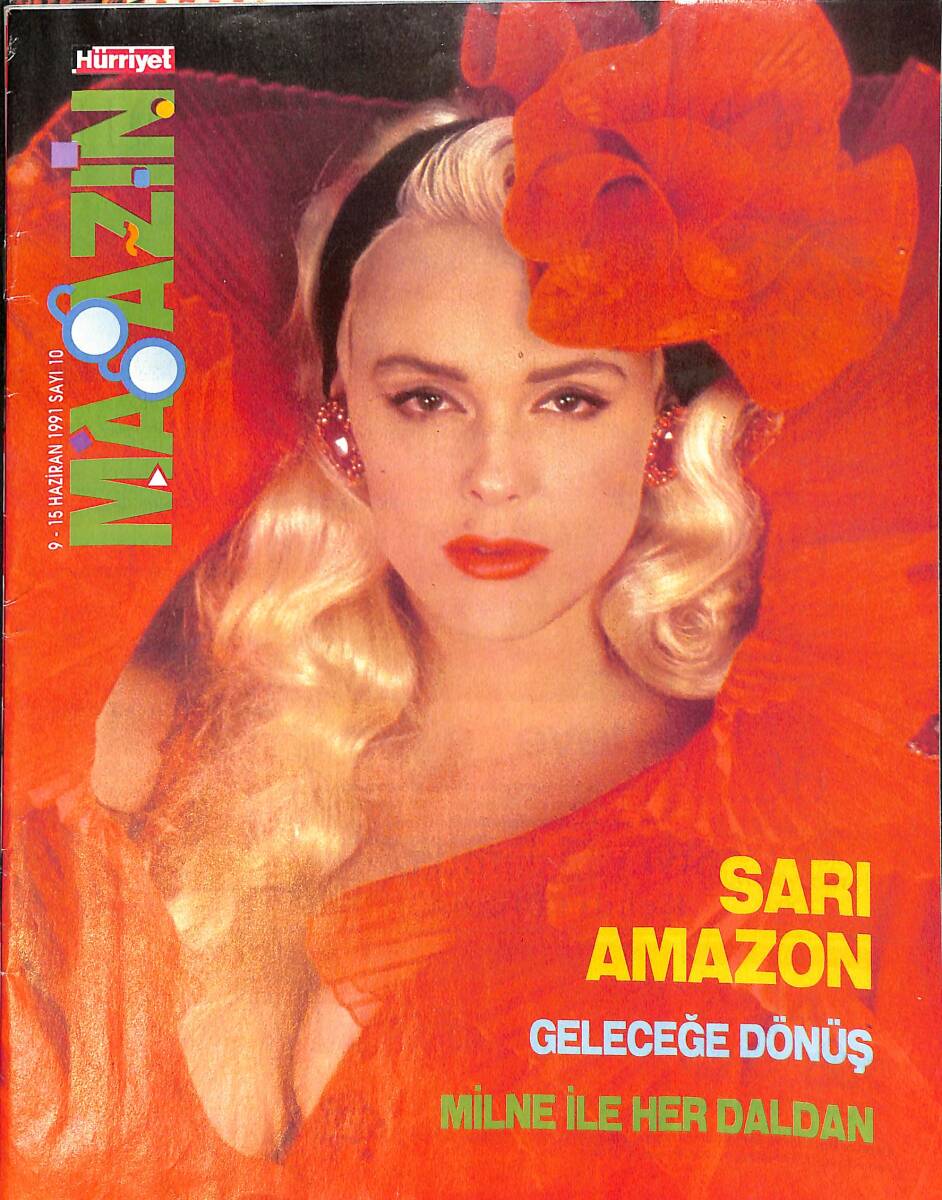 Hürriyet Magazin Eki 9-15 Haziran 1991 Sayı 10 - Milne, Futbolcuların Güzel Kızlarla İlişkisini Kıskanıyor - Sarı Amazon Brigitte Nielsen NDR89931 - 1