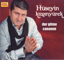 Hüseyin Kızgınyürek *Dur Gitme Cananım* ( İkinci El ) CD Müzik CD1364 - 1