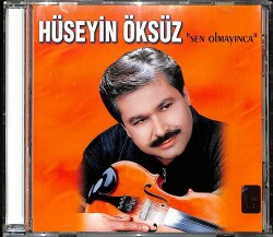 Hüseyin Öksüz - Sen Olmayınca CD Müzik (İkinci El ) CD2984 - 7