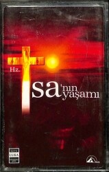 Hz. İsa`nın Yaşamı * Kaset KST14731 - 1