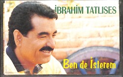 İbrahim Tatlıses - Ben de İsterem Kaset (İkinci El) KST26540 - 1