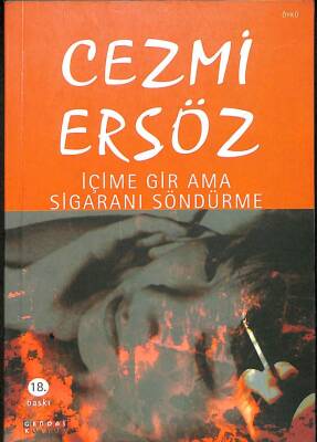 İçime Gir Ama Sigaranı Söndürme KTP1943 - 1