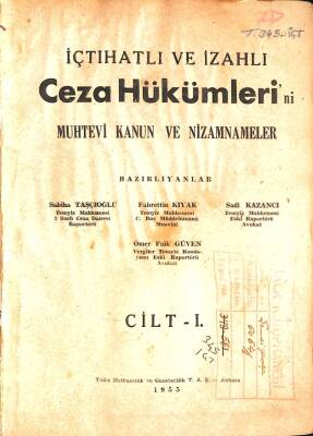 İçtihatlı Ve İzahlı Ceza Hükümlerini Muhtevi Kanun Ve Nizamnameler Cilt1 KTP2966 - 1