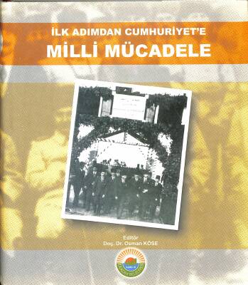 İlk Adımdan Cumhuriyete Milli Mücadele (DR. Turgut Tokaç İmzalıdır) NDR82073 - 1