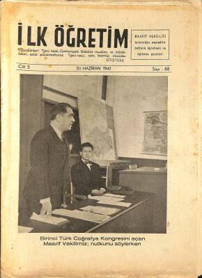 İlk Öğretim Dergisi Sayı88 30 Haziran 1941 - Birinci Türk Coğrafya Kongresini Açan Maarif Vekil NDR77674 - 1