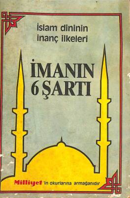 İSLAM DİNİNİN İNANÇ İLKELERİ İMANIN 6 ŞARTI NDR76525 - 1