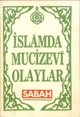 İSLAMDA MUCİZEVİ OLAYLAR KTP1044 - 1