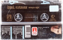 İsmail Karahan *Anaya Ağıt* Kaset KST6803 - 4