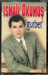 İsmail Okumuş *Gurbet * Kaset KST15606 - 1