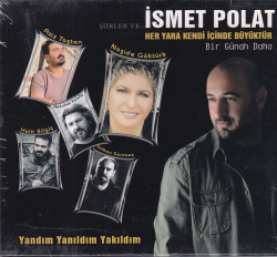 İsmet Polat - Her Yara Kendi İçinde Büyüktür (Sıfır Ürün) CD Müzik CD1349 - 1