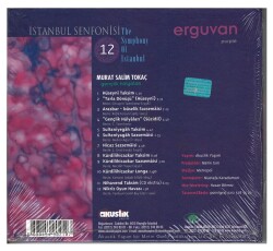 İstanbul Senfonisi 12 - Erguvan- Murat Salim Tokaç CD Müzik CD181 - 4