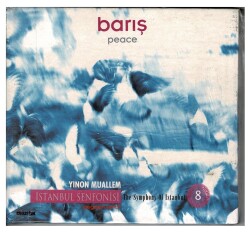 İstanbul Senfonisi 8 - Barış- Yınon Muallem CD Müzik CD182 - 5