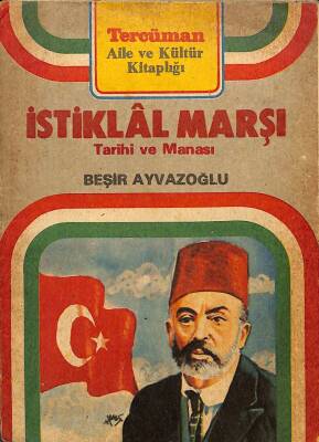 İSTİKLAL MARŞI TARİHİ ve MANASI KTP623 - 1