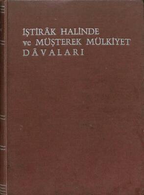 İştirak Halinde ve Müşterek Mülkiyet Davaları 1960 KTP349 - 1