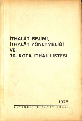 İthalat Rejimi , İthalar Yönetmeliği Ve 30. Kota Listesi NDR78914 - 1