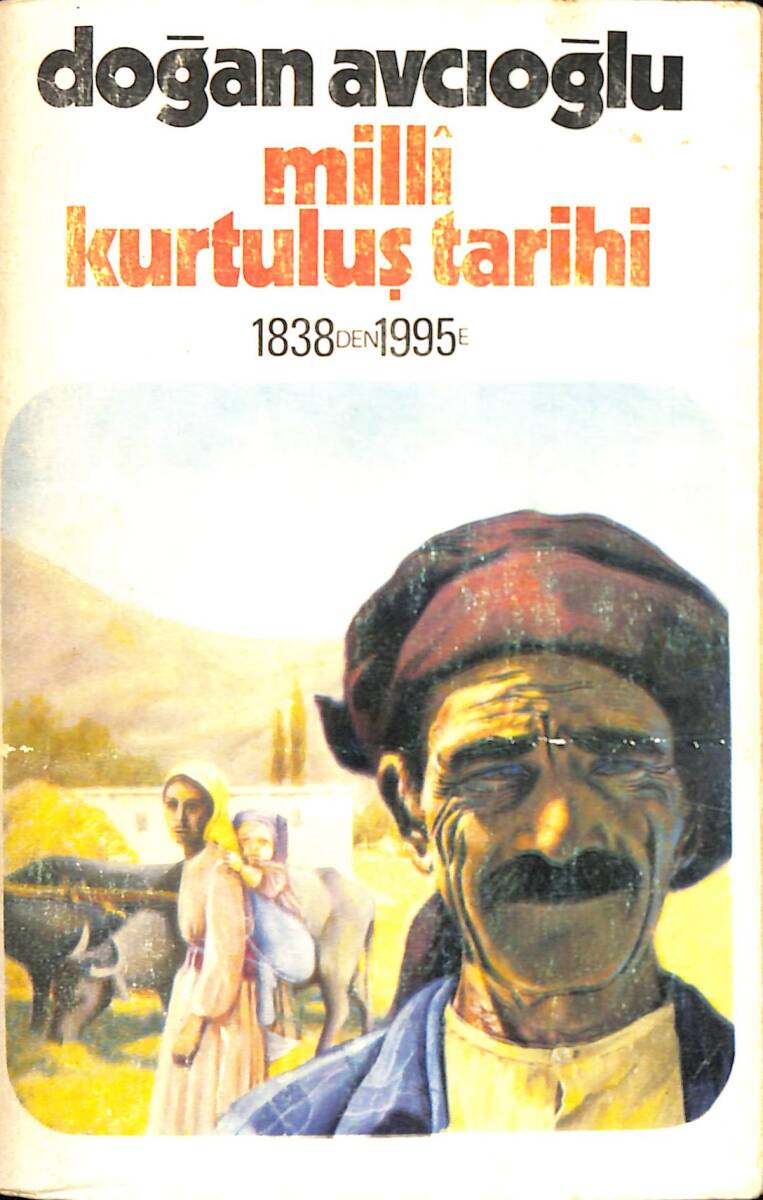 Milli Kurtuluş Tarihi 1838'den 1995'e ( Üçüncü Kitap) NDR91272 - 1