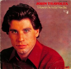 John Travolta – Whenever Im Away From You***PLAK KABI*** - 1